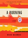 A burning : a novel